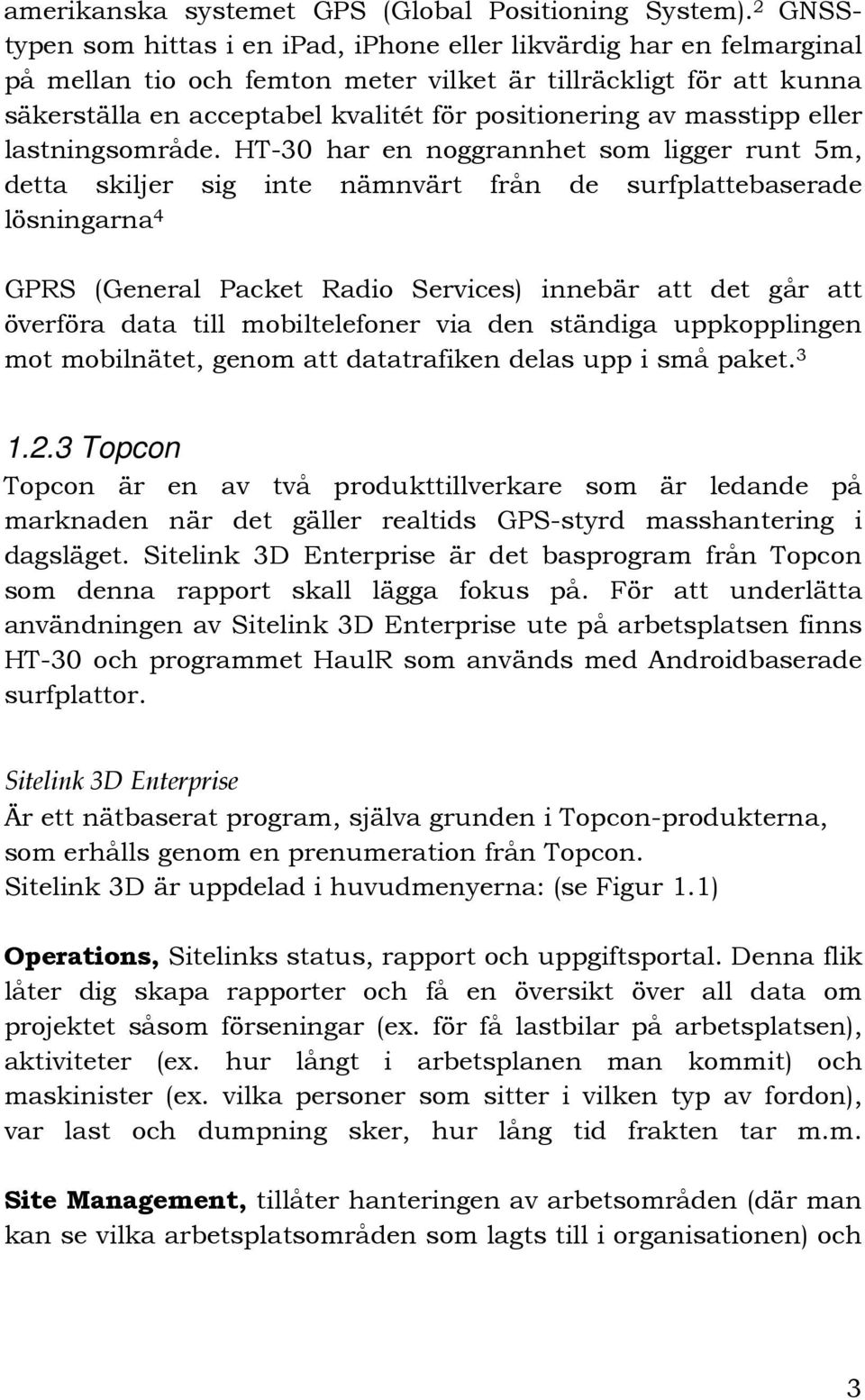 masstipp eller lastningsområde.