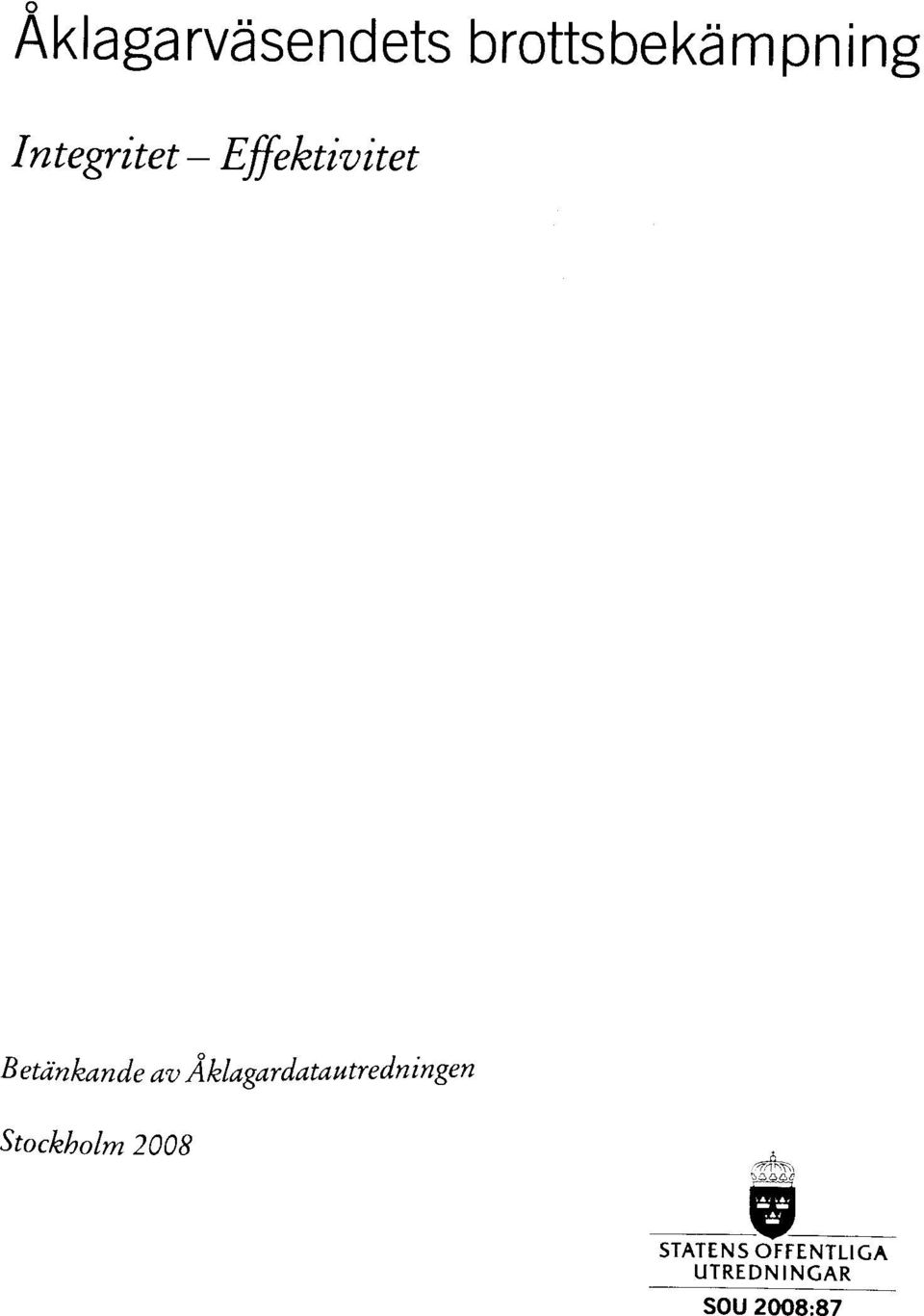 Åklagardatautredningen Stockholm 2008