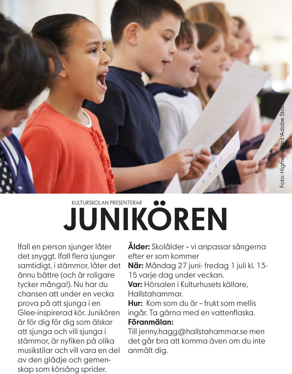 Junikören är för dig för dig som älskar att sjunga och vill sjunga i stämmor, är nyfiken på olika musikstilar och vill vara en del av den glädje och gemenskap som körsång sprider.