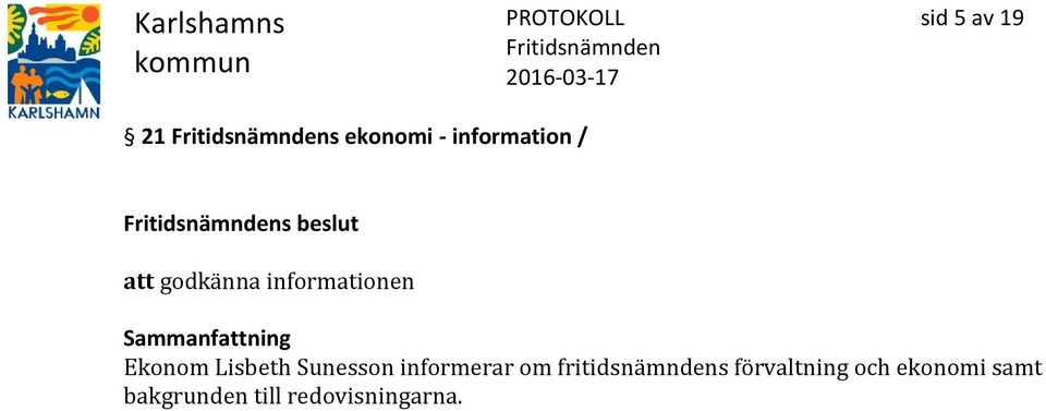 Lisbeth Sunesson informerar om fritidsnämndens