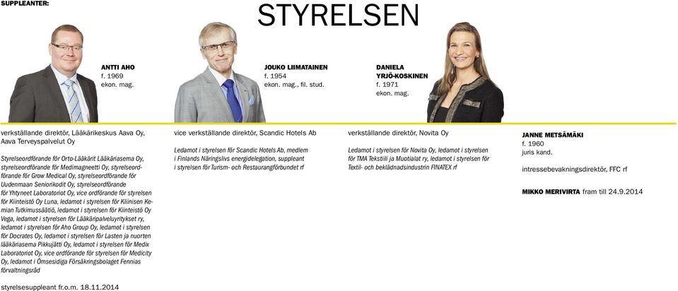, fil. stud. DANIELA YRJÖ-KOSKINEN f. 1971 ekon. mag.