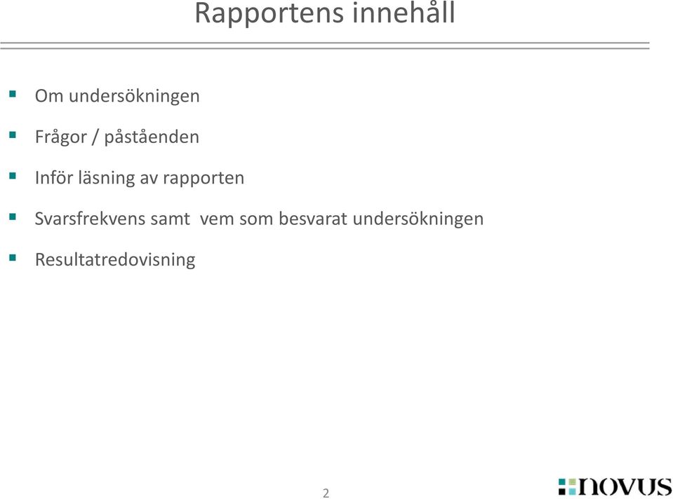 rapporten Svarsfrekvens samt vem som