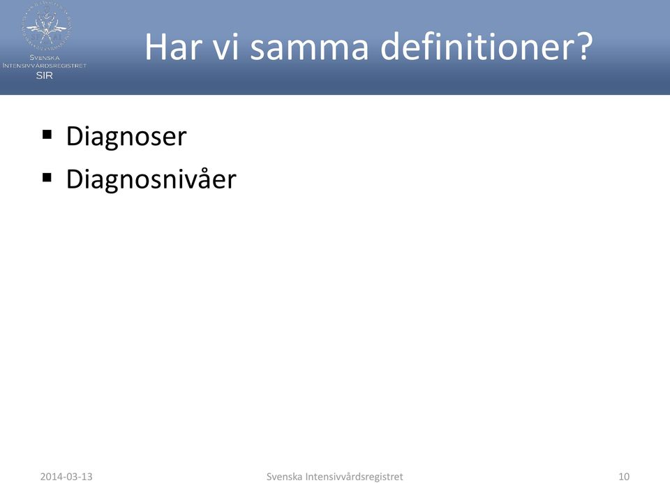 Diagnoser Diagnosnivåer
