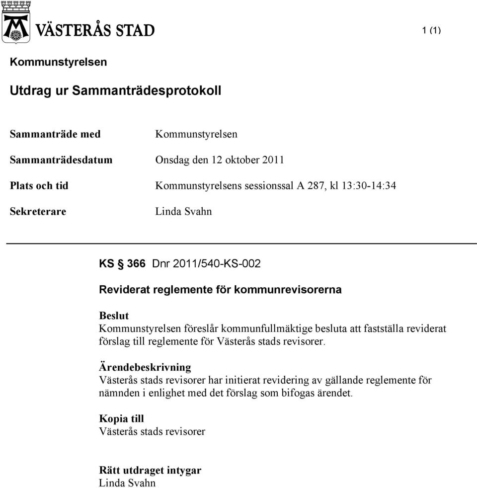 kommunfullmäktige besluta att fastställa reviderat förslag till reglemente för Västerås stads revisorer.