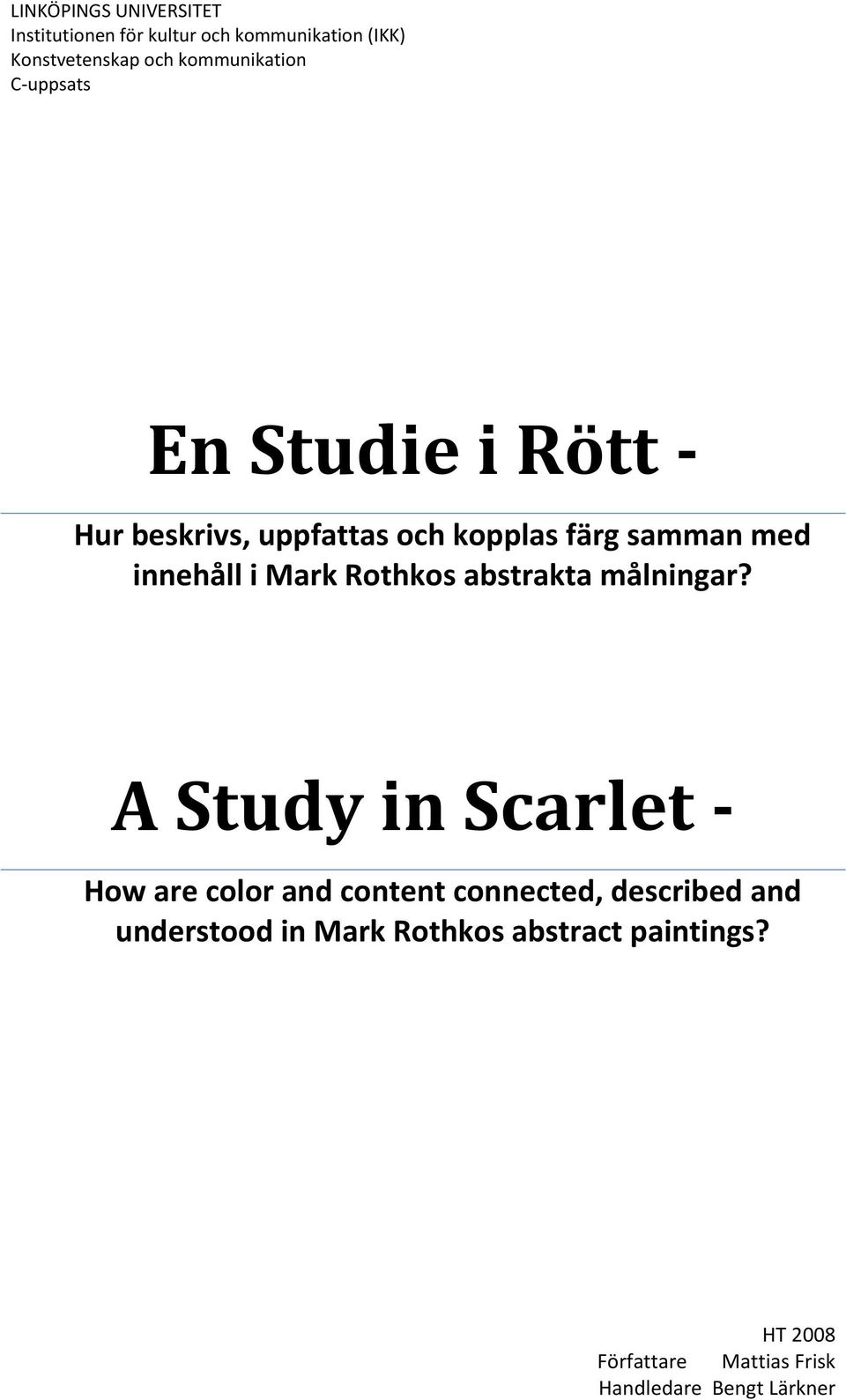 innehåll i Mark Rothkos abstrakta målningar?