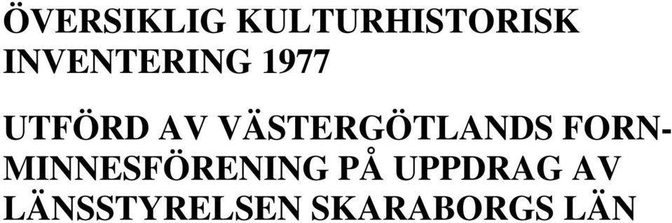 VÄSTERGÖTLANDS FORN-