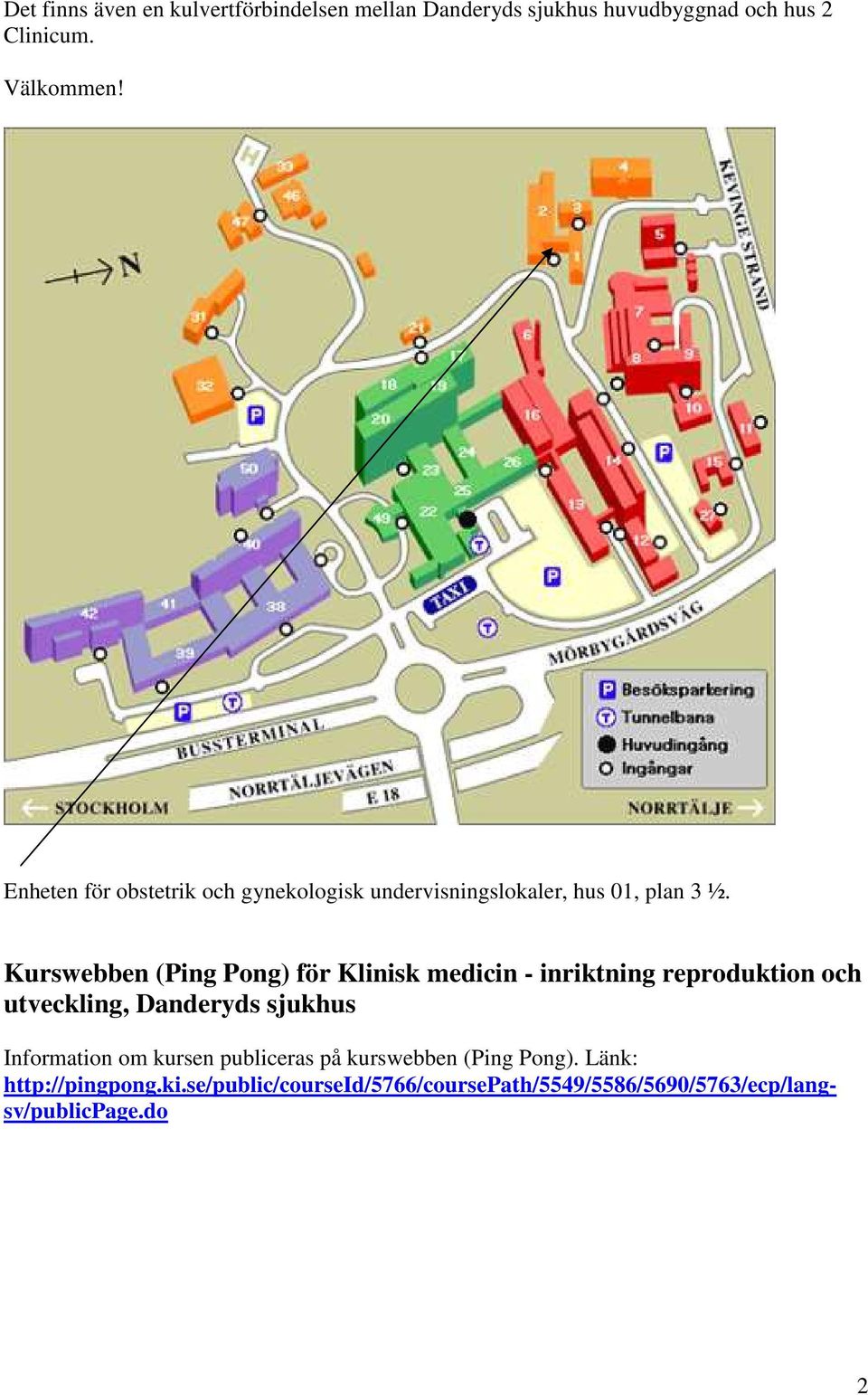 Kurswebben (Ping Pong) för Klinisk medicin - inriktning reproduktion och utveckling, Danderyds sjukhus