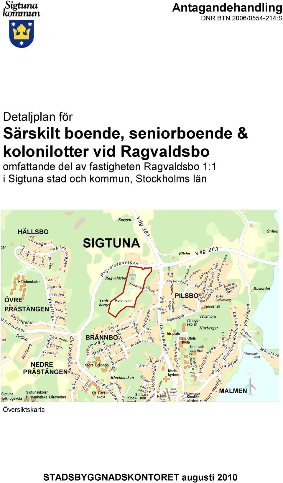seniorboende & kolonilotter vid Ragvaldsbo omfattande del av fastigheten Ragvaldsbo