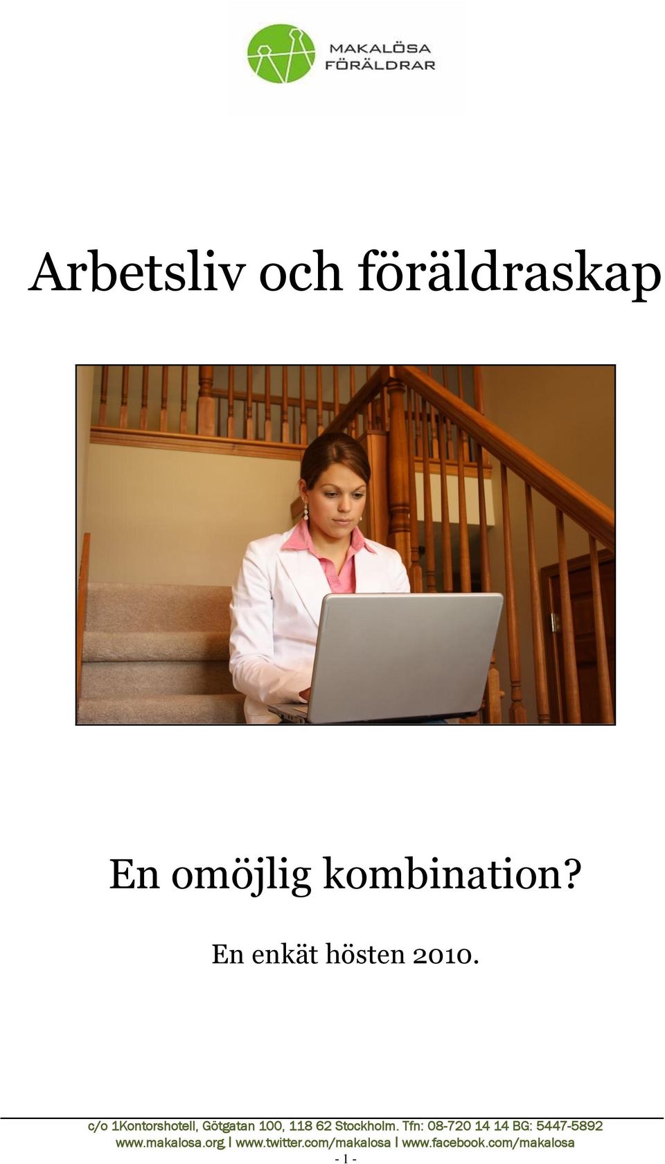 omöjlig kombination?