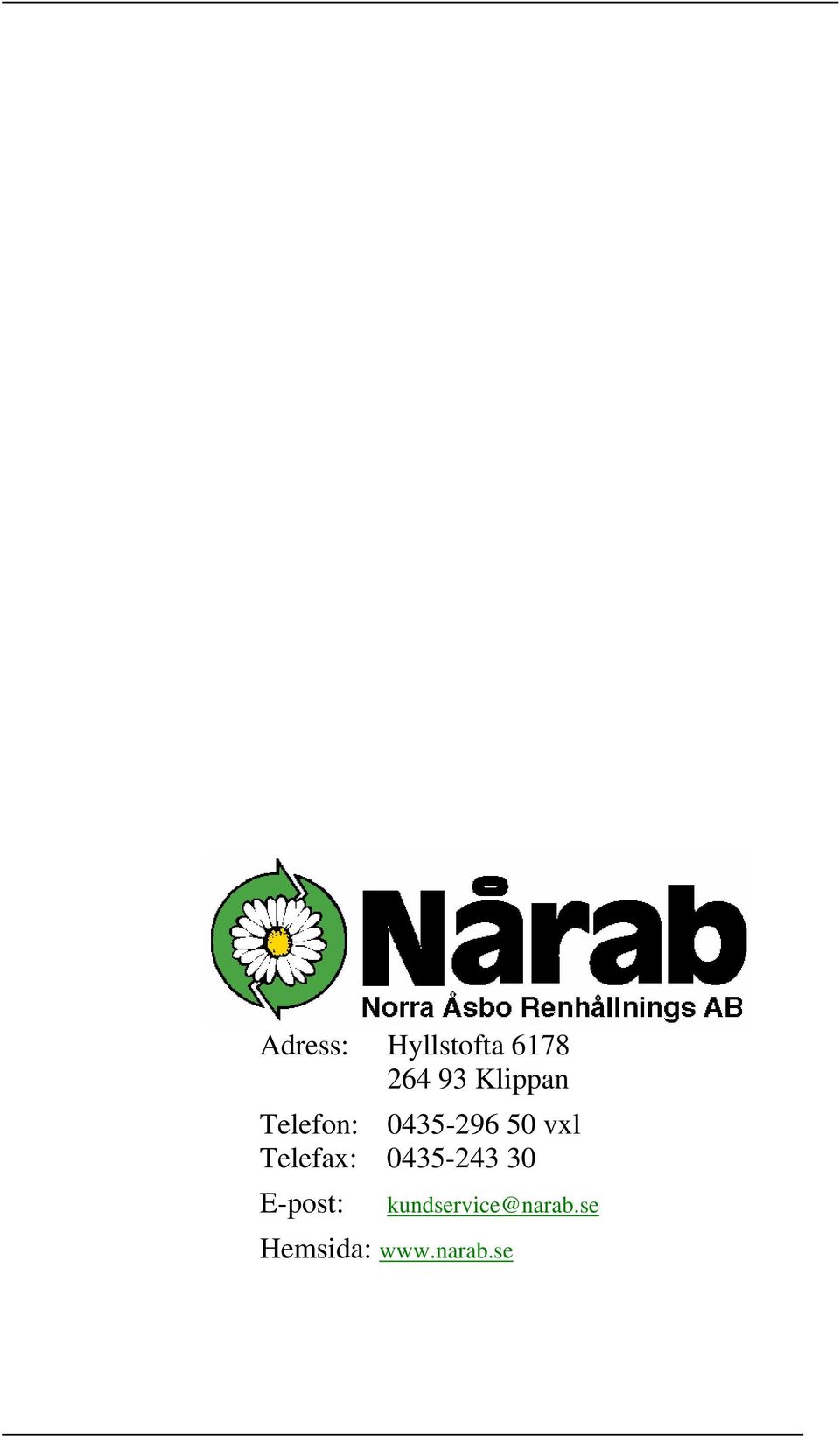 Telefax: 0435-243 30 E-post: