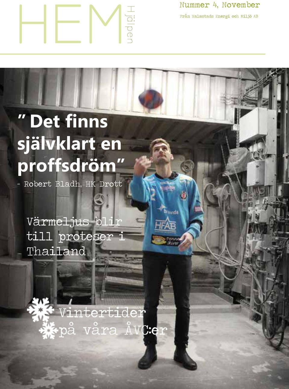 - Robert Bladh, HK Drott Värmeljus blir till