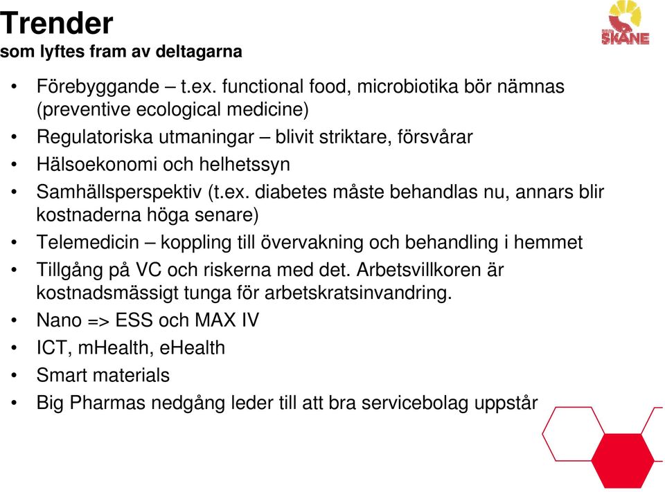 helhetssyn Samhällsperspektiv (t.ex.