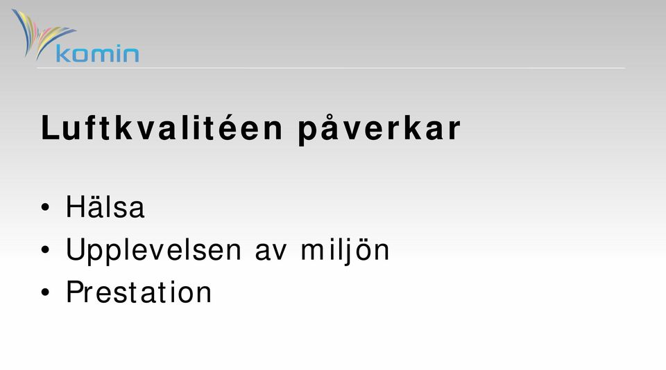 Upplevelsen av