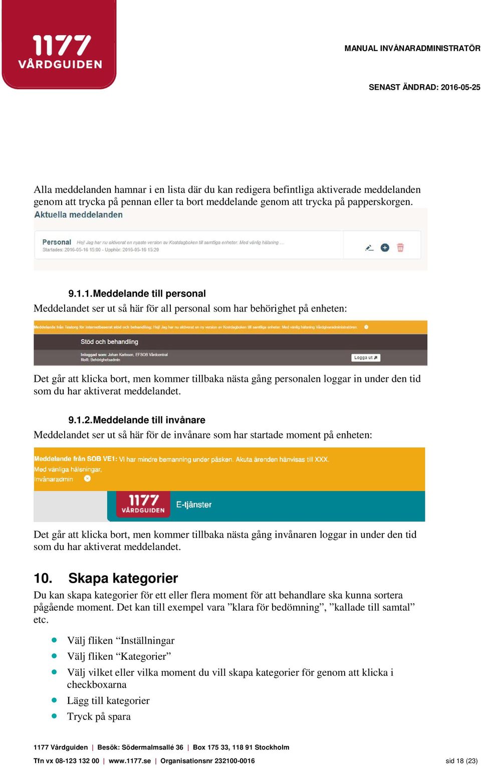 har aktiverat meddelandet. 9.1.2.