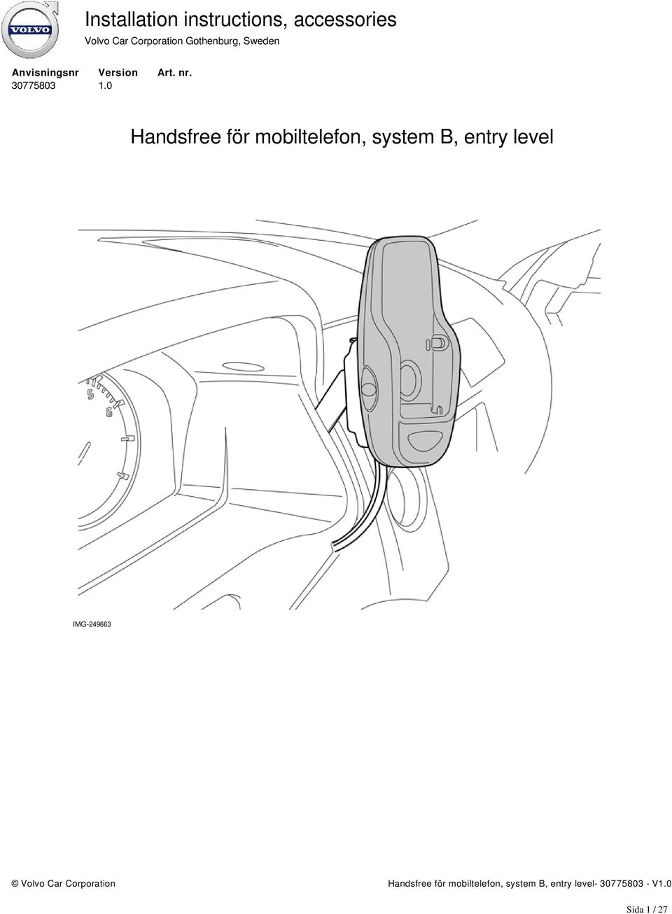 Handsfree för mobiltelefon, system B, entry level IMG-249663