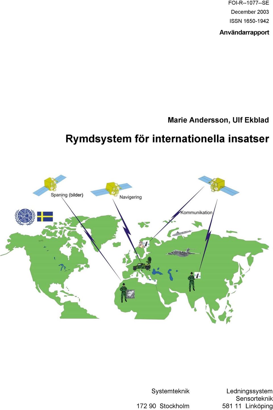 Rymdsystem för internationella insatser