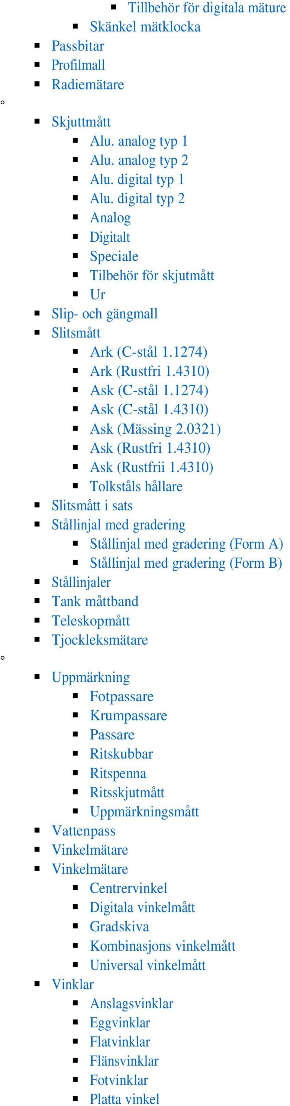 0321) Ask (Rustfri 1.4310) Ask (Rustfrii 1.