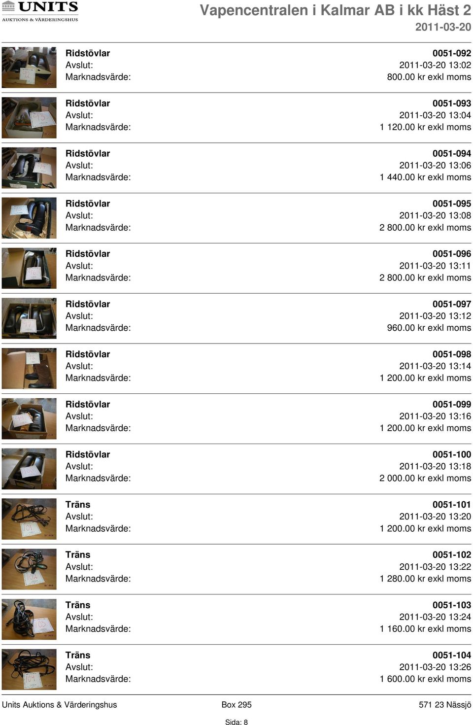13:14 0051-099 Avslut: 13:16 0051-100 Avslut: 13:18 2 000.