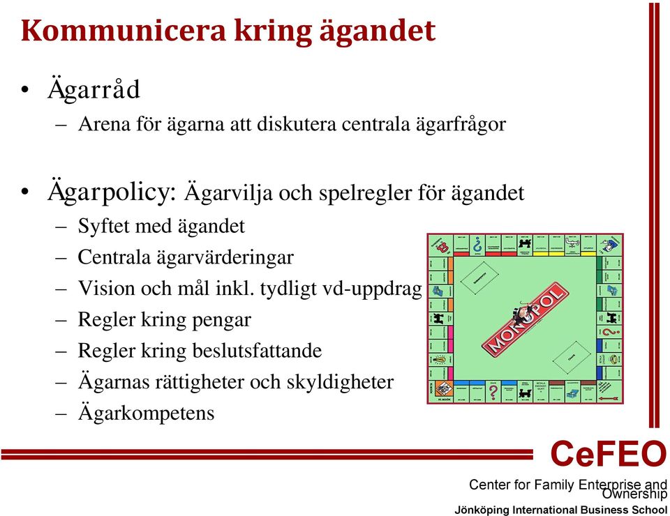 Centrala ägarvärderingar Vision och mål inkl.