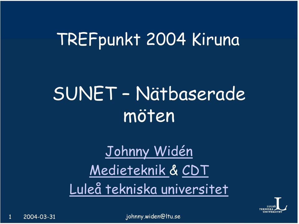 Medieteknik & CDT Luleå tekniska