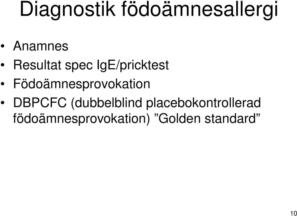 Födoämnesprovokation DBPCFC (dubbelblind