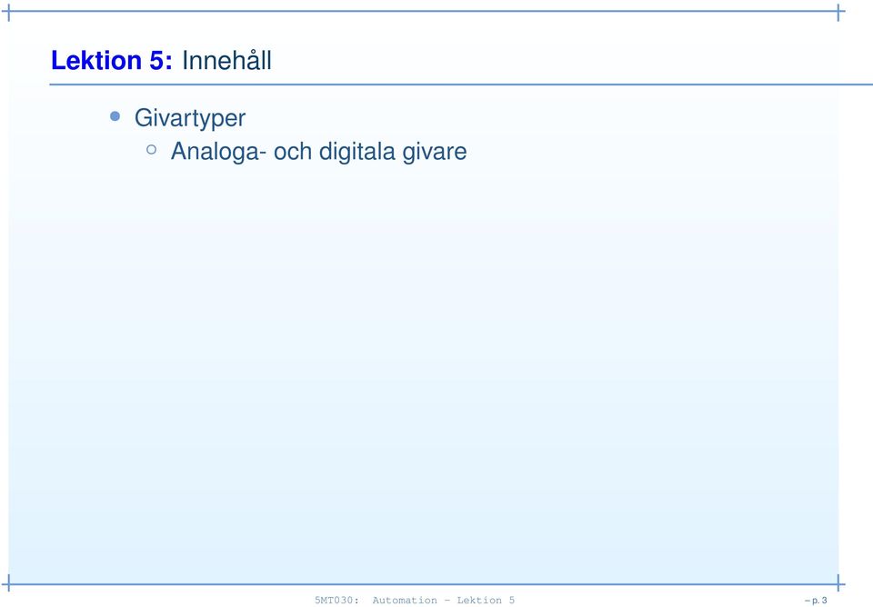 digitala givare 5MT030: