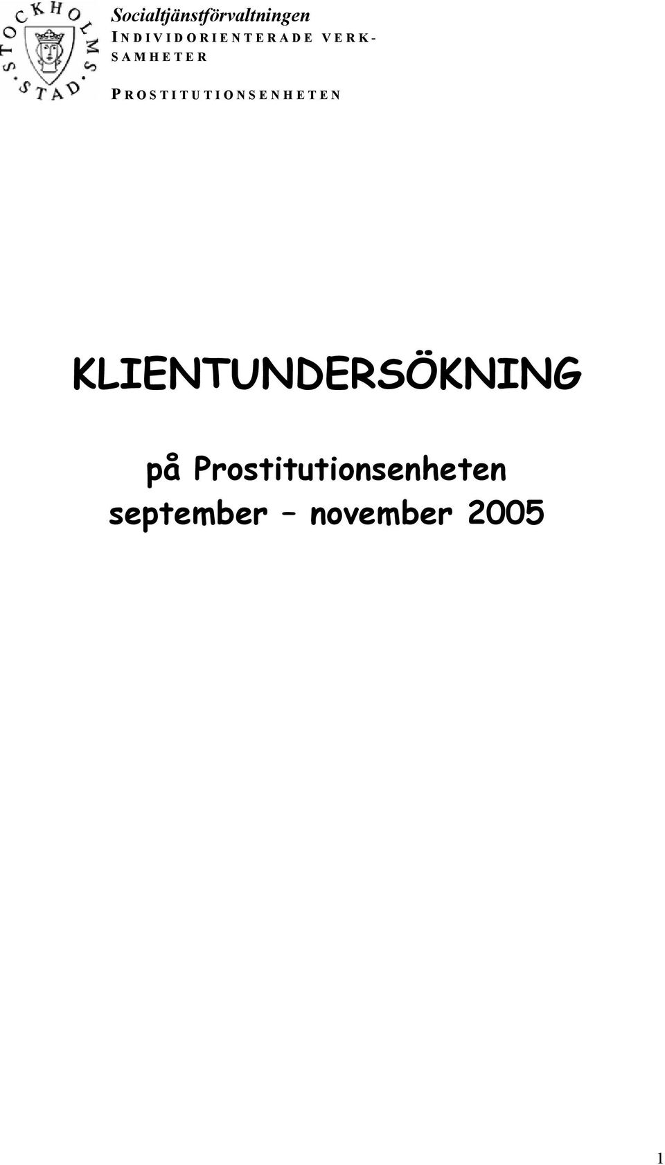 ROSTITUTIONSENHETEN