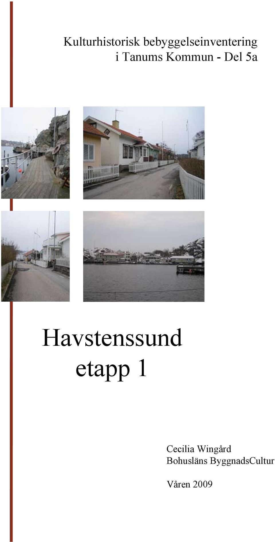 Kommun - Del 5a Havstenssund