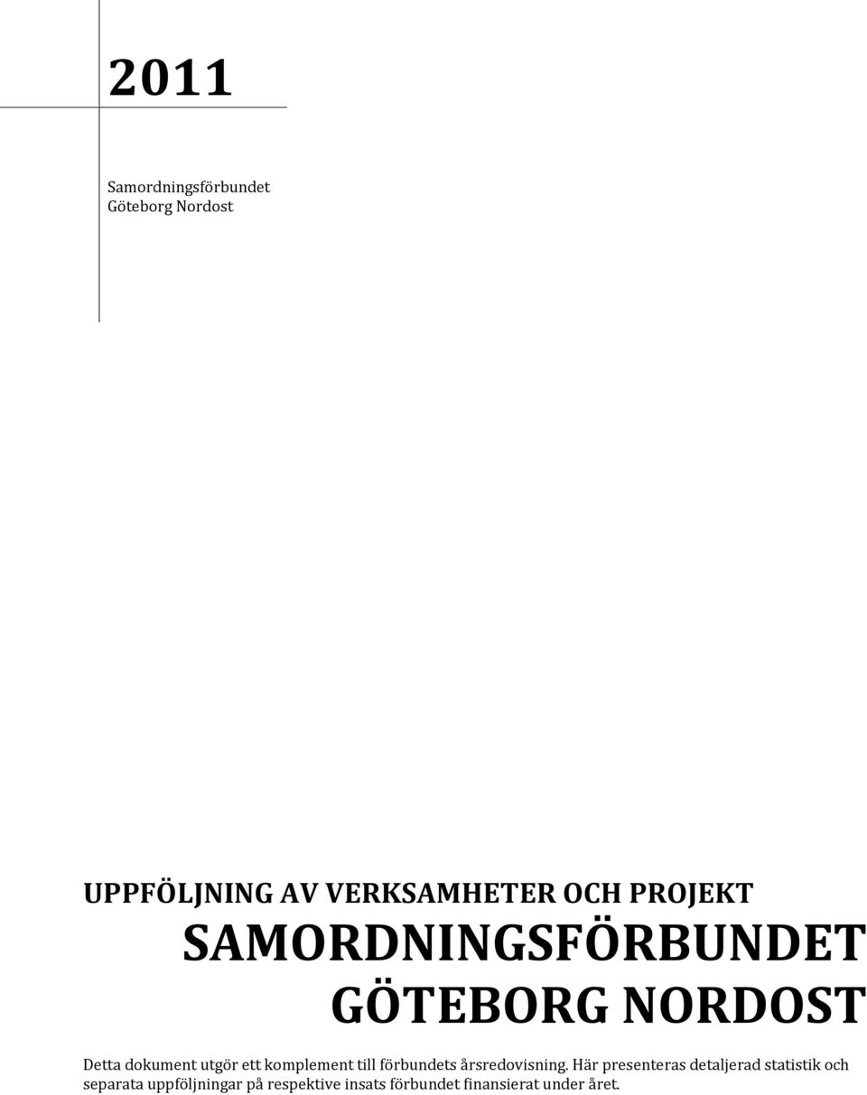 komplement till förbundets årsredovisning.