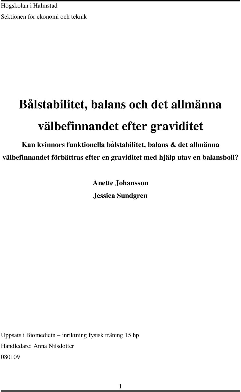 välbefinnandet förbättras efter en graviditet med hjälp utav en balansboll?