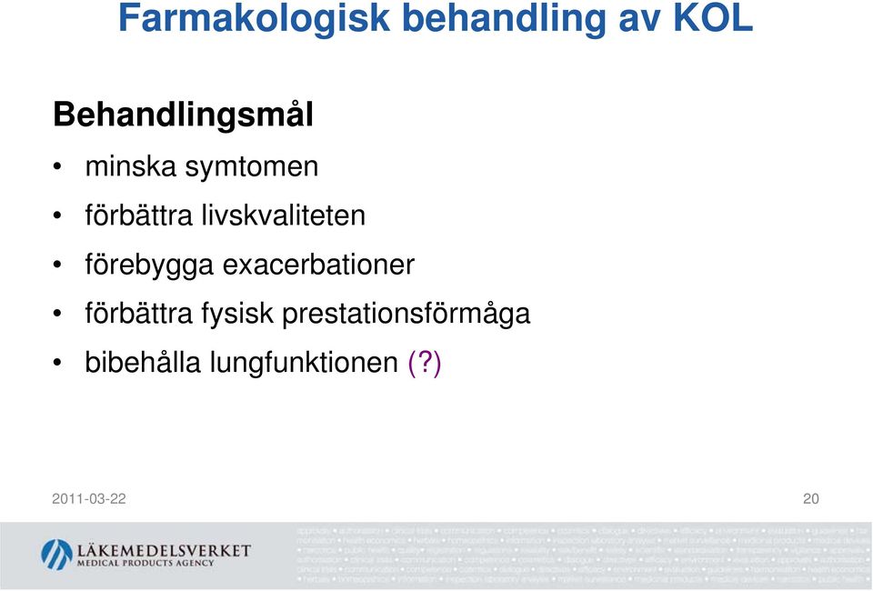 förebygga exacerbationer förbättra fysisk