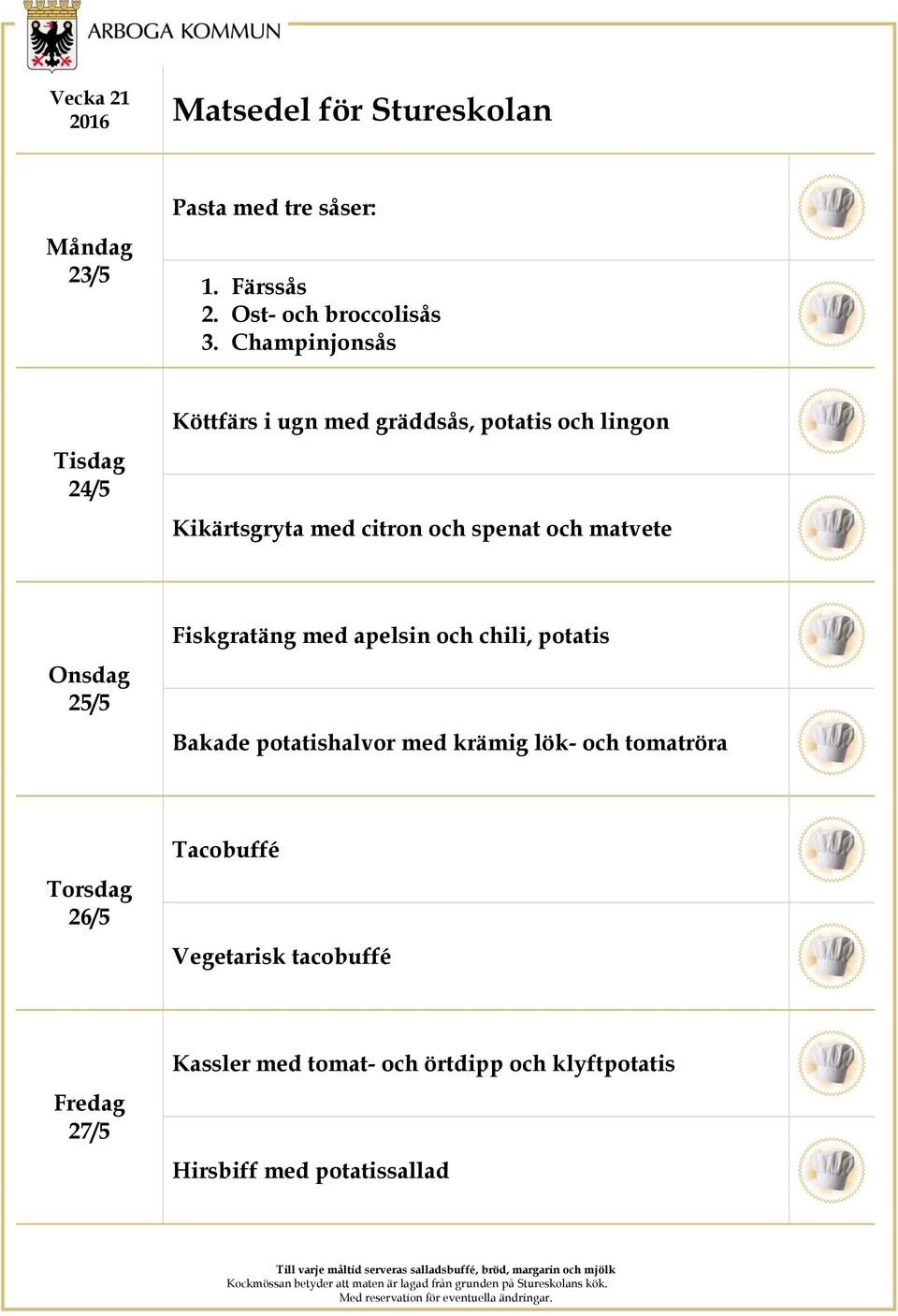 spenat och matvete 25/5 Fiskgratäng med apelsin och chili, potatis Bakade potatishalvor med krämig
