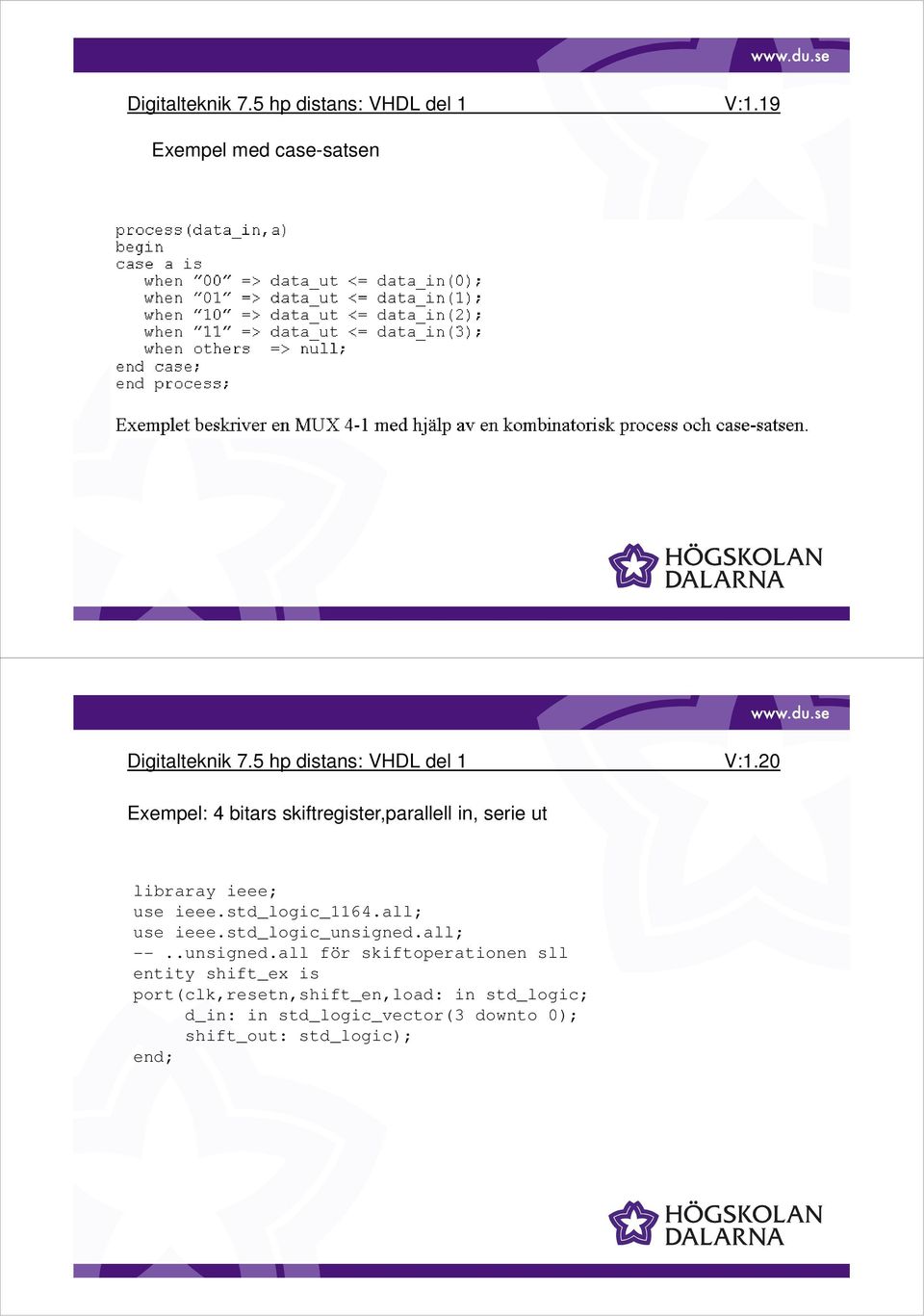 std_logic_1164.all; use ieee.std_logic_unsigned.