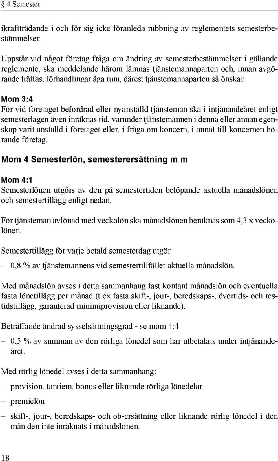 tjänstemannaparten så önskar.