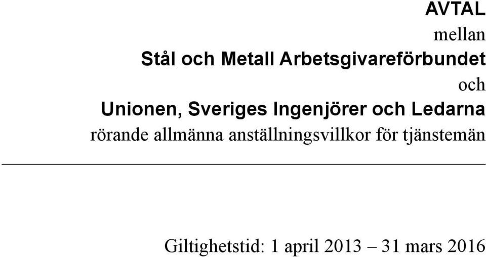 Ingenjörer och Ledarna rörande allmänna