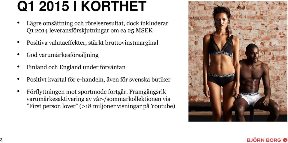 förväntan Positivt kvartal för e-handeln, även för svenska butiker Förflyttningen mot sportmode fortgår.