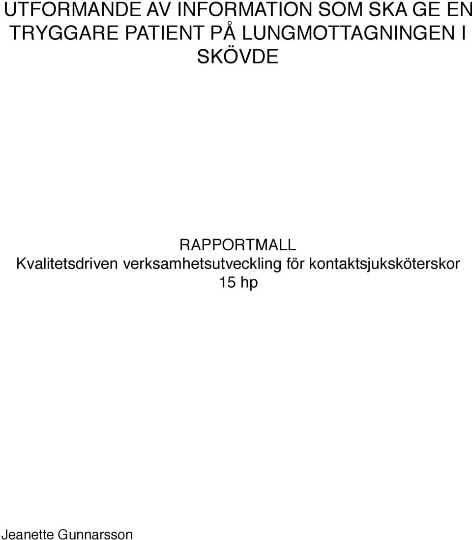 RAPPORTMALL Kvalitetsdriven