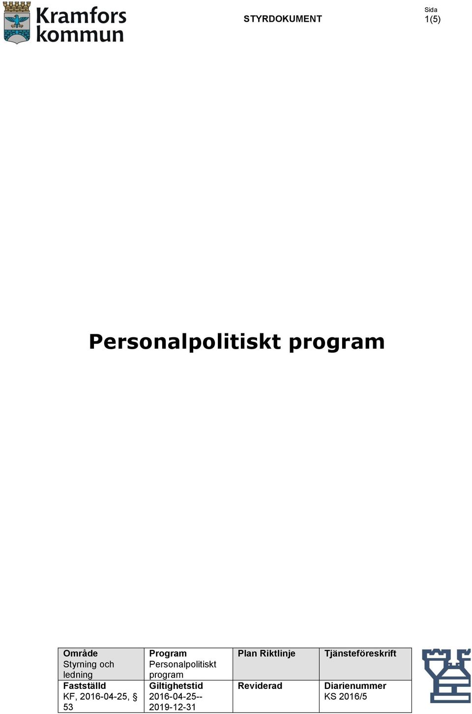 Personalpolitiskt program Giltighetstid 2016-04-25--