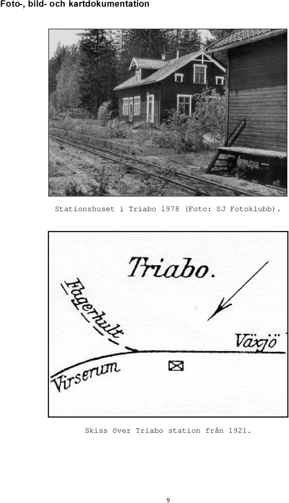 Stationshuset i Triabo 1978
