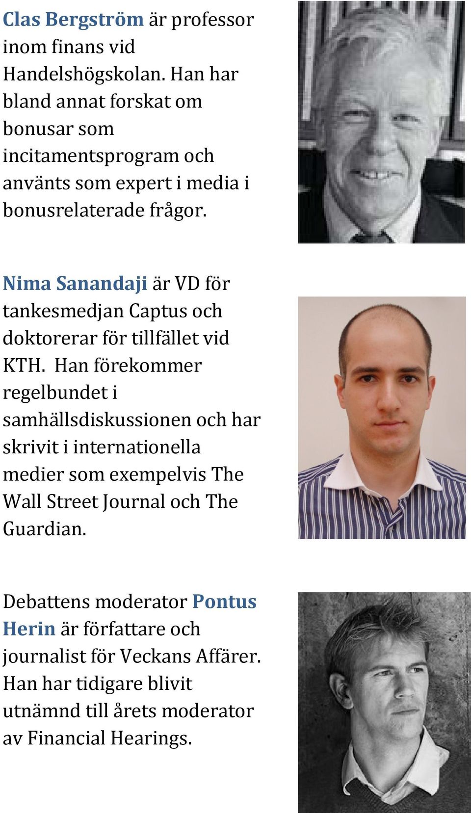 Nima Sanandaji är VD för tankesmedjan Captus och doktorerar för tillfället vid KTH.