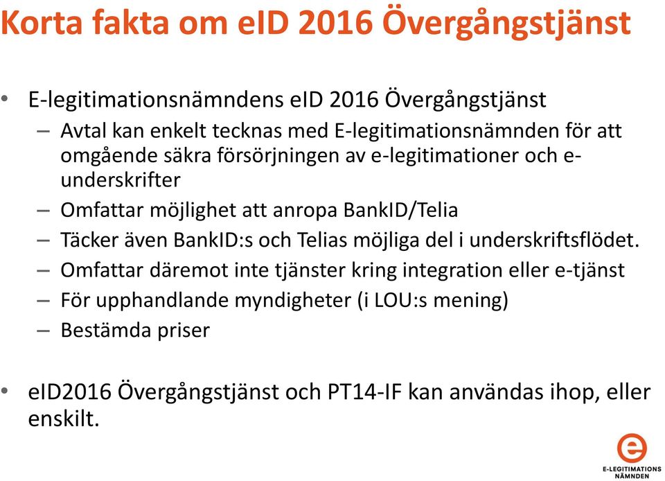 BankID/Telia Täcker även BankID:s och Telias möjliga del i underskriftsflödet.