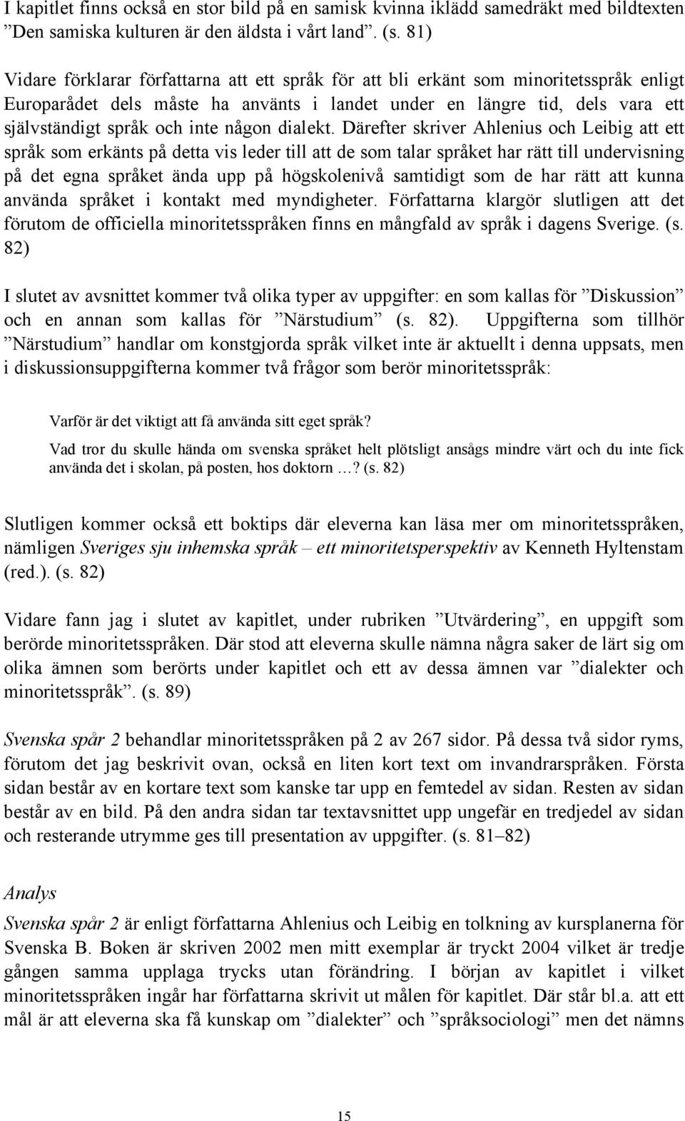 någon dialekt.