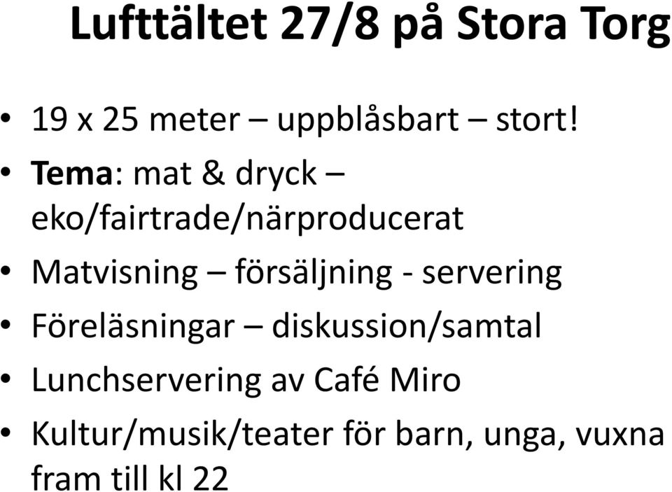 försäljning - servering Föreläsningar diskussion/samtal