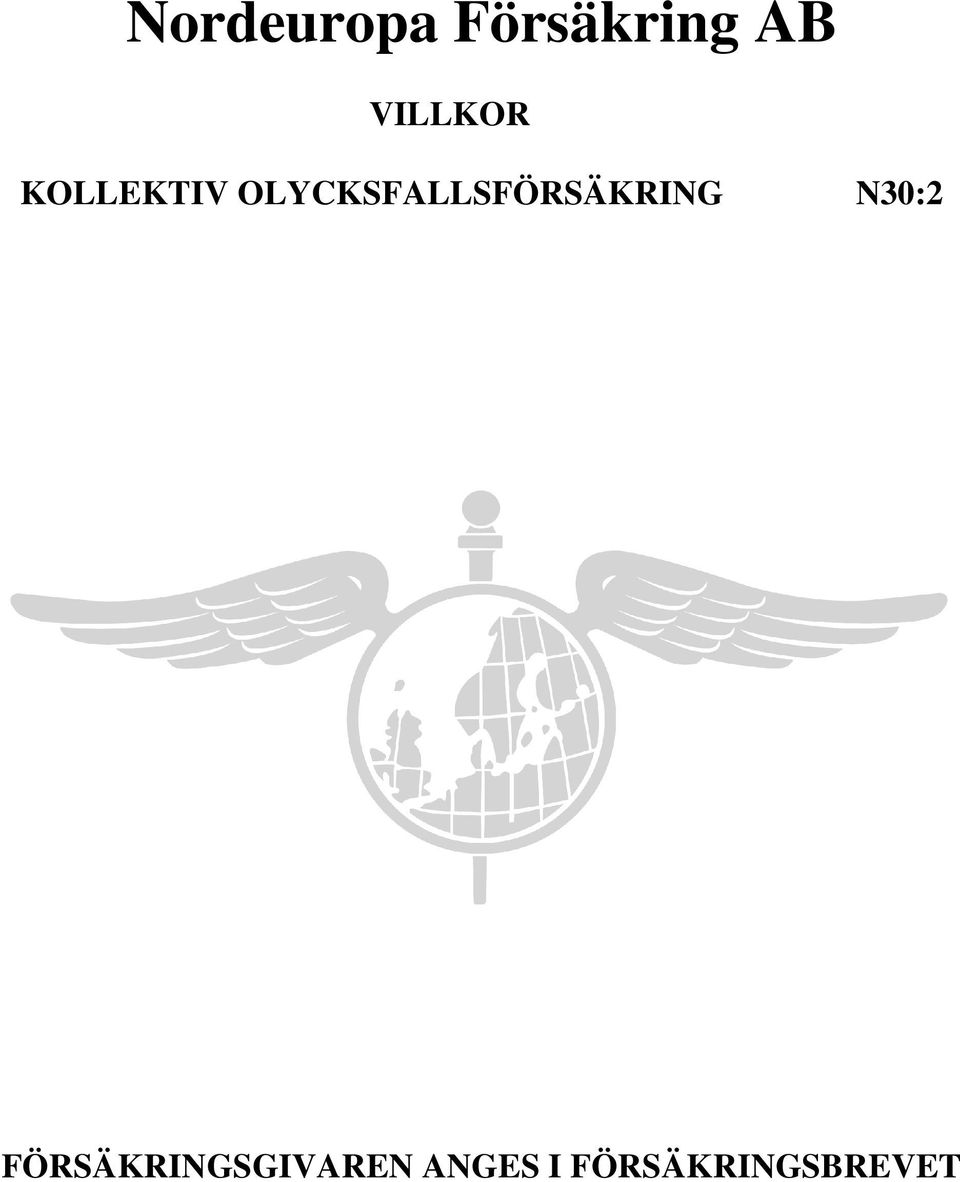 OLYCKSFALLSFÖRSÄKRING N30:2