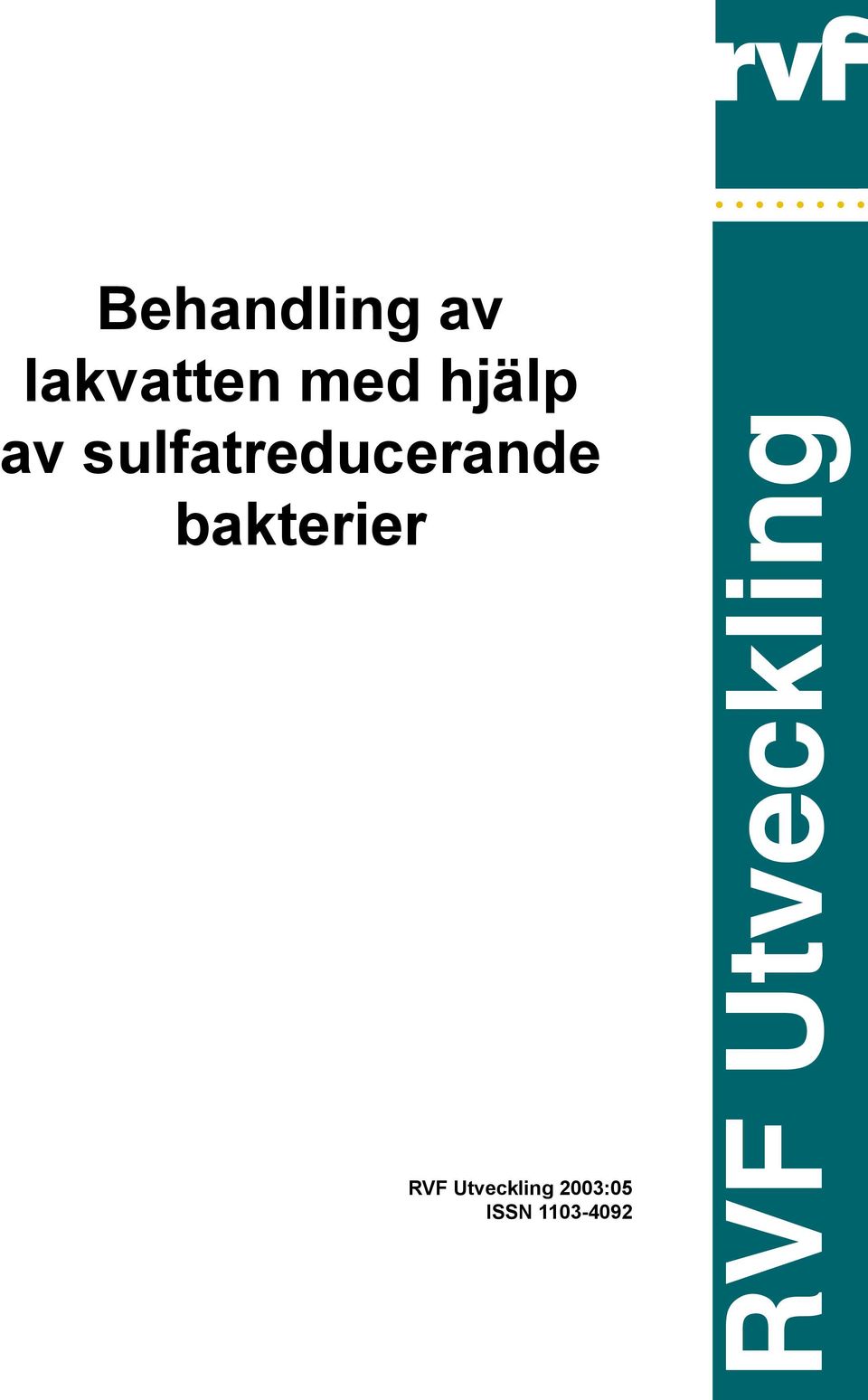 bakterier RVF Utveckling