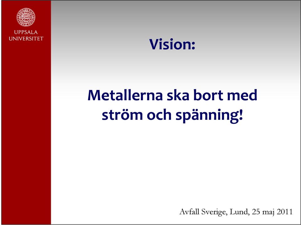 och spänning!