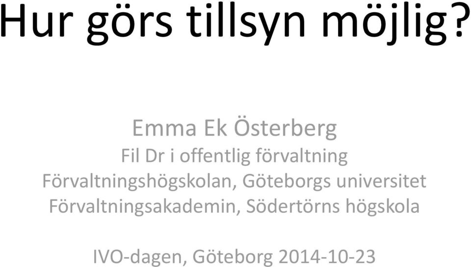 förvaltning Förvaltningshögskolan, Göteborgs