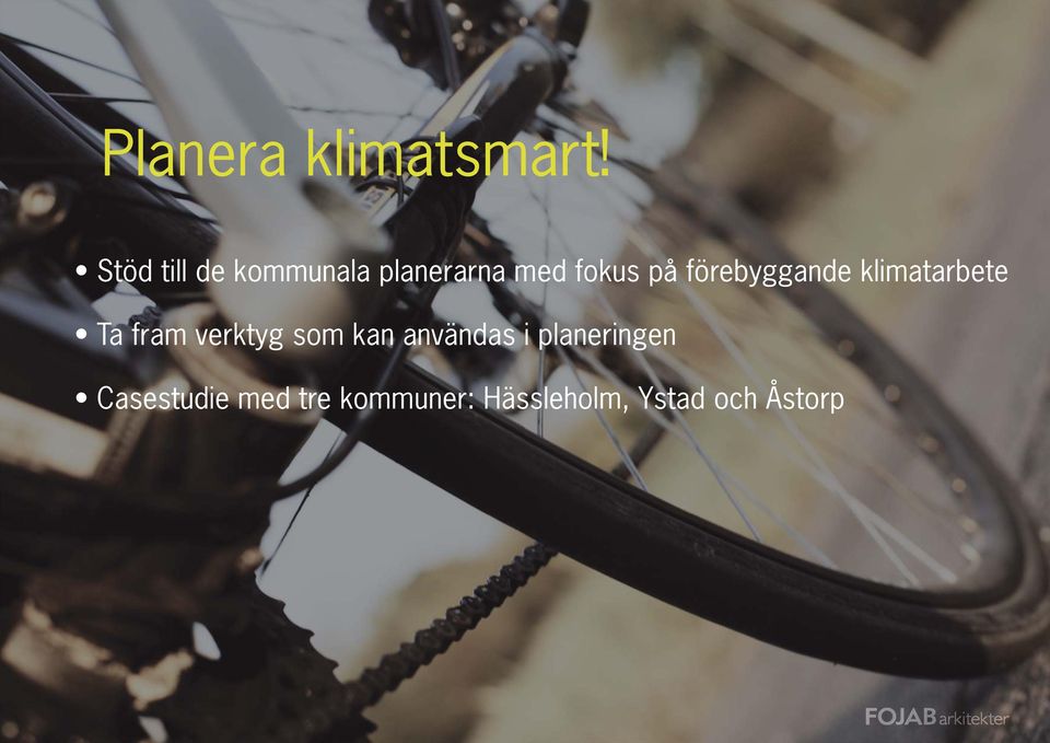 förebyggande klimatarbete Ta fram verktyg som kan