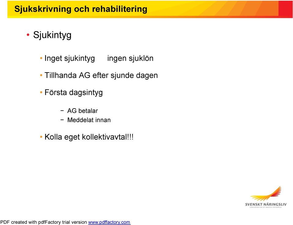 dagen Första dagsintyg AG betalar