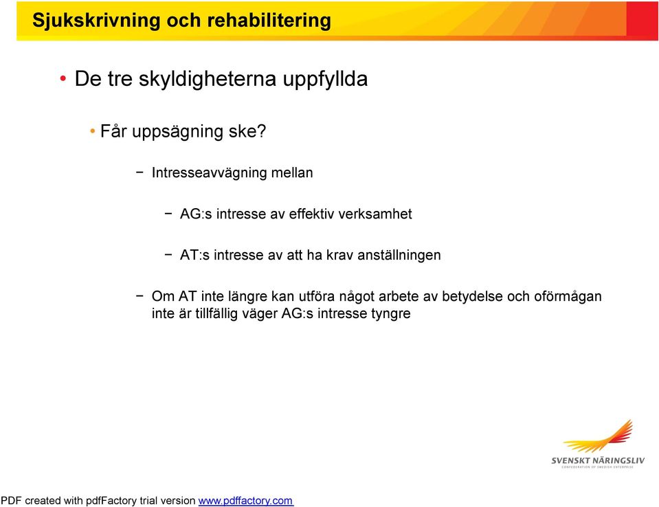 intresse av att ha krav anställningen Om AT inte längre kan utföra